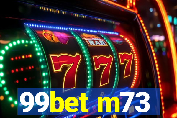 99bet m73