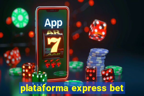 plataforma express bet