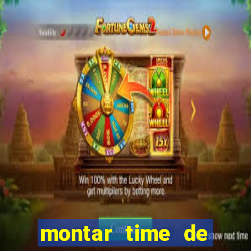 montar time de futebol online