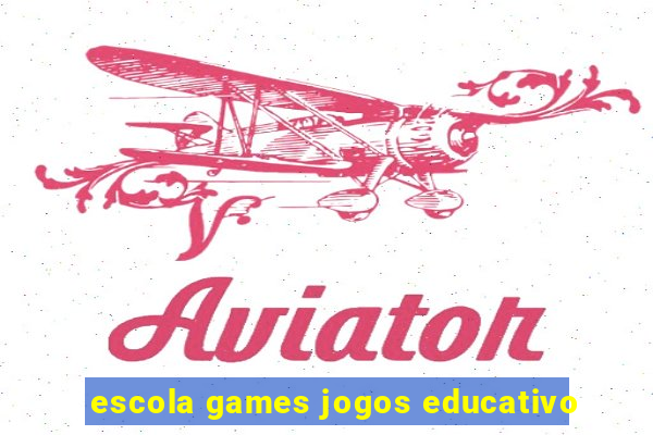 escola games jogos educativo