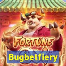 Bugbetfiery