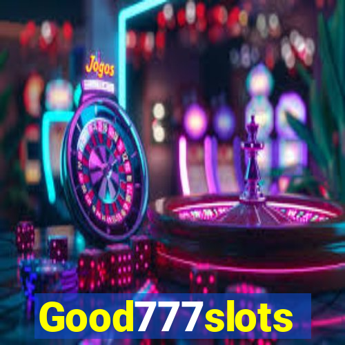 Good777slots