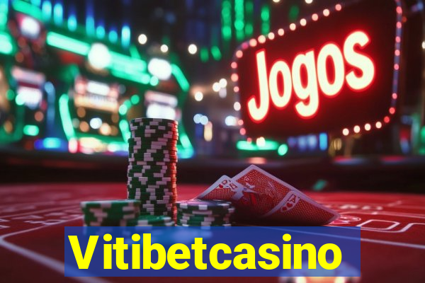 Vitibetcasino