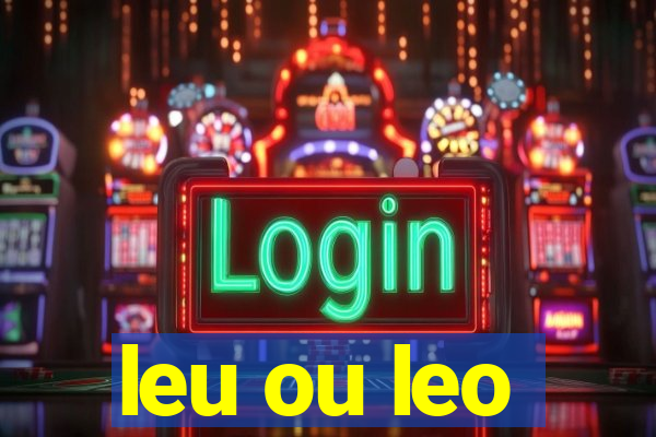 leu ou leo