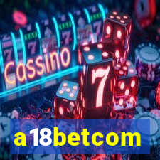 a18betcom