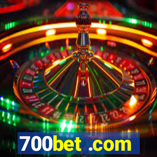 700bet .com