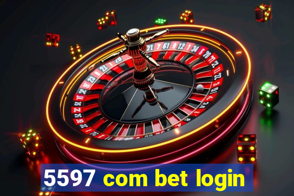 5597 com bet login