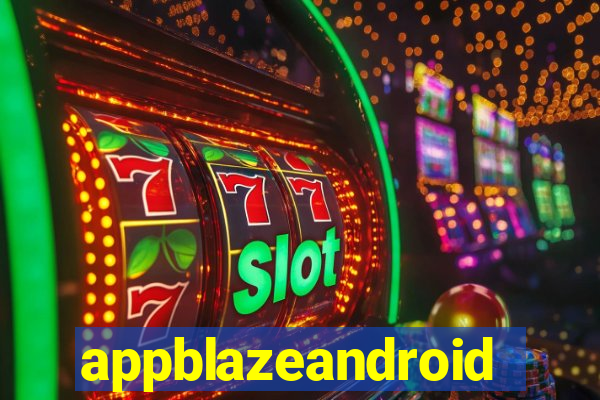 appblazeandroid