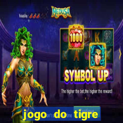 jogo do tigre plataforma chinesa