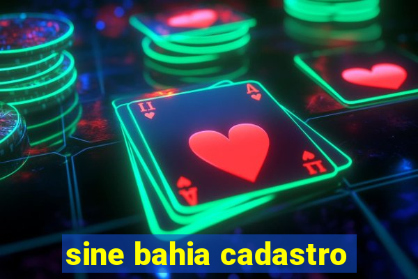 sine bahia cadastro