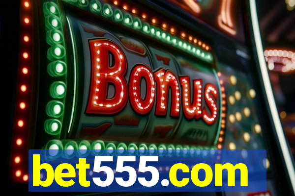 bet555.com