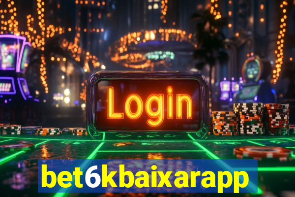 bet6kbaixarapp