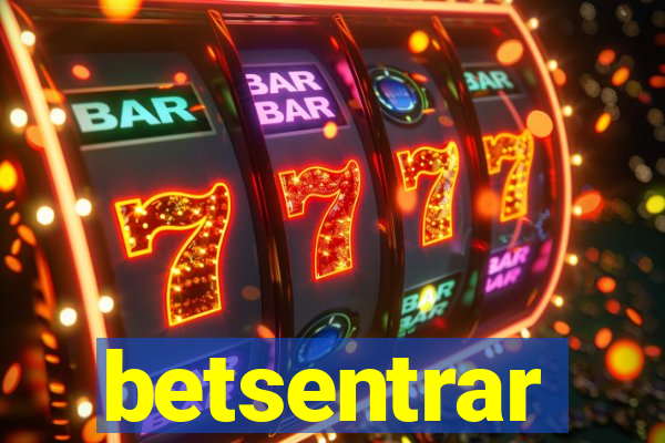 betsentrar