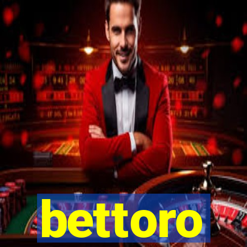 bettoro