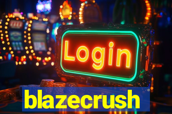 blazecrush