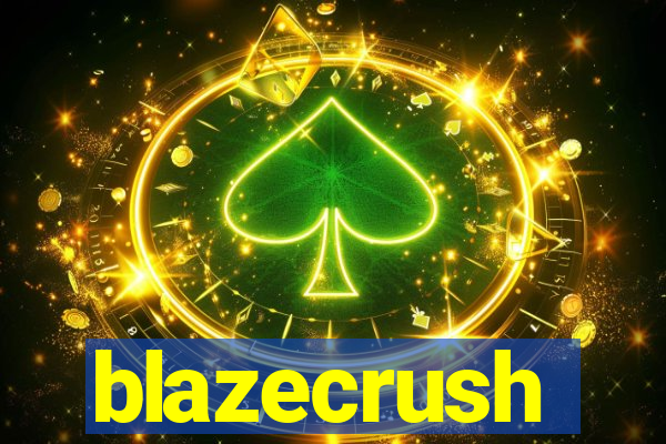 blazecrush