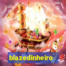 blazedinheiro