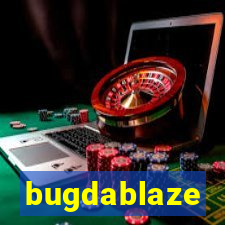 bugdablaze