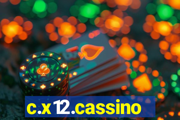 c.x12.cassino