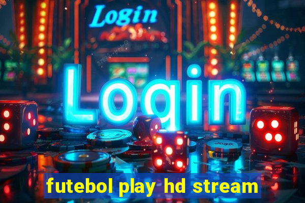 futebol play hd stream