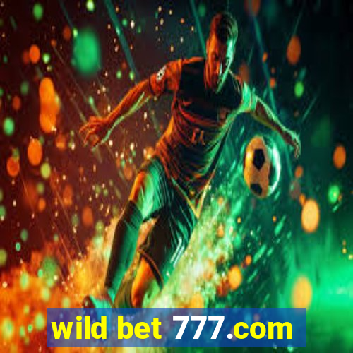 wild bet 777.com