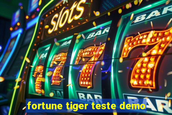 fortune tiger teste demo