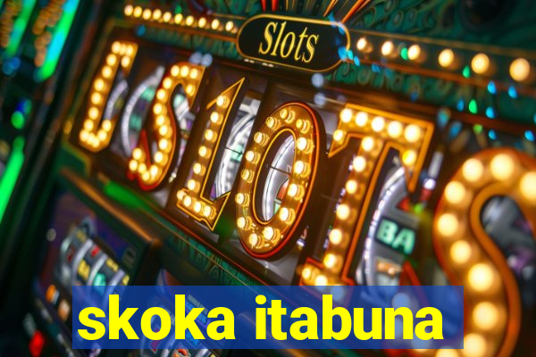 skoka itabuna