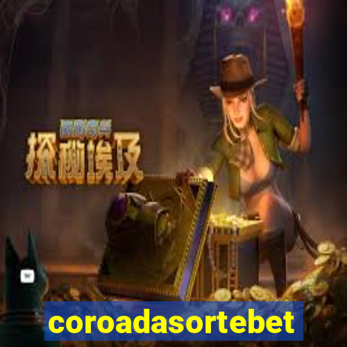 coroadasortebet.com