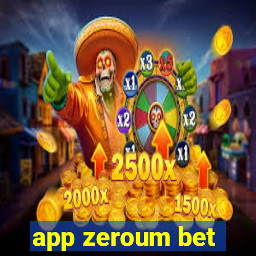 app zeroum bet