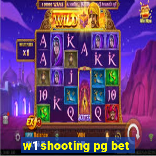 w1 shooting pg bet