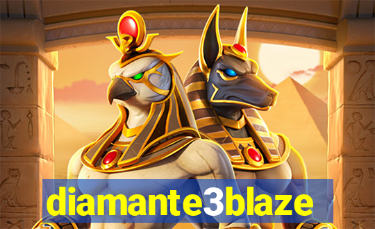 diamante3blaze