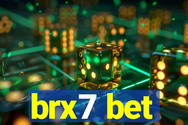 brx7 bet