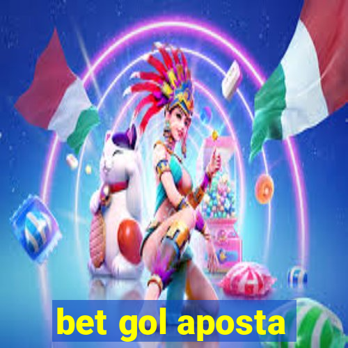 bet gol aposta