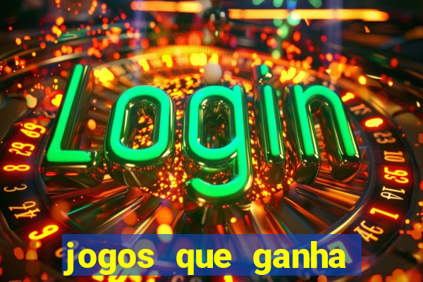 jogos que ganha dinheiro sem depositar nada