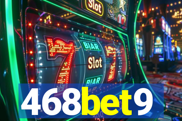 468bet9