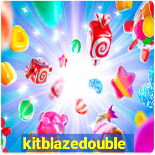 kitblazedouble