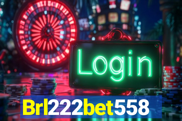 Brl222bet558