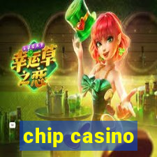 chip casino