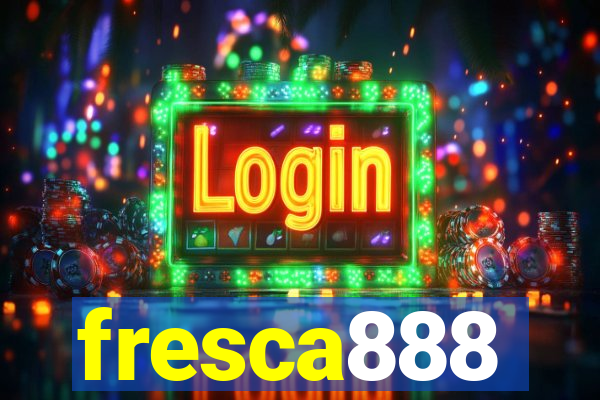 fresca888