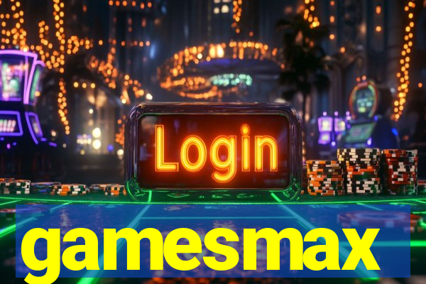 gamesmax