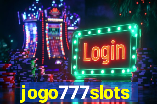 jogo777slots