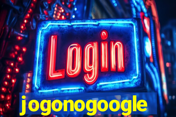 jogonogoogle