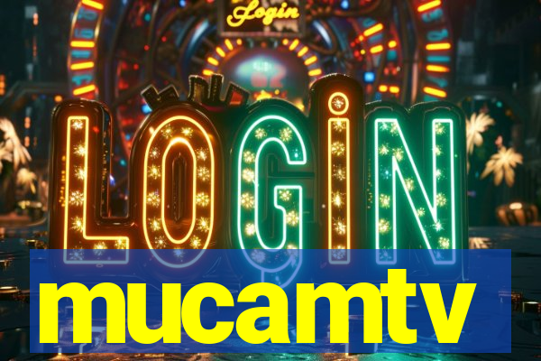 mucamtv