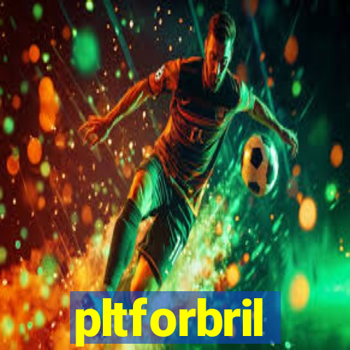 pltforbril