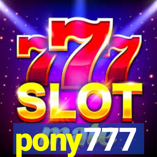 pony777