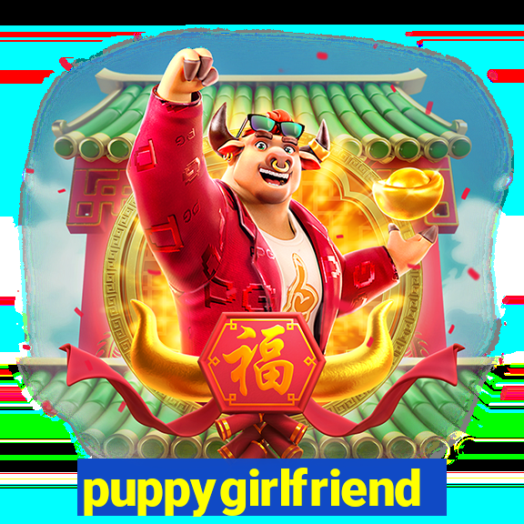 puppygirlfriend