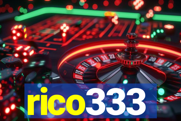 rico333