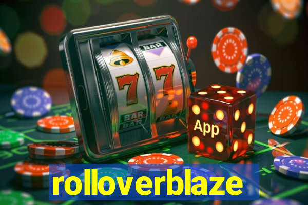 rolloverblaze