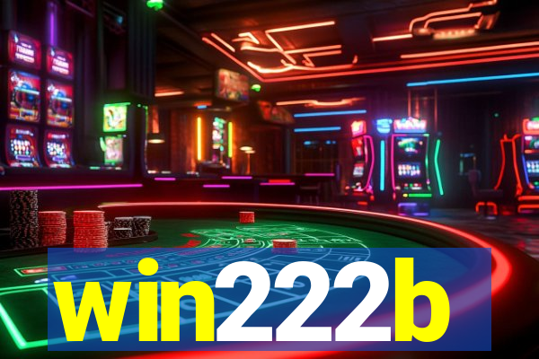 win222b