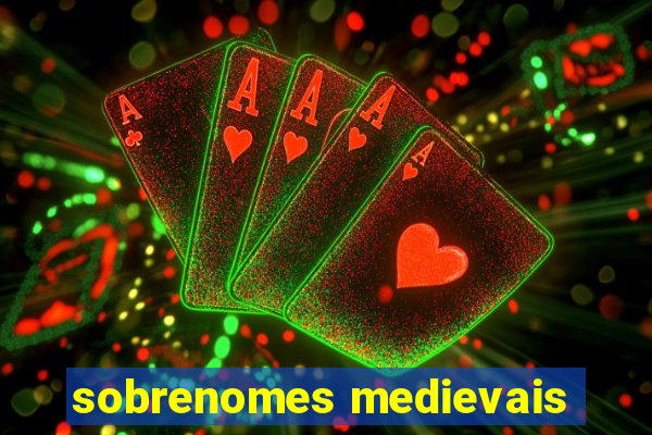 sobrenomes medievais